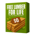 Free Lumber for Life