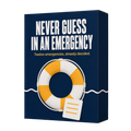 Never Guess In An Emergency
